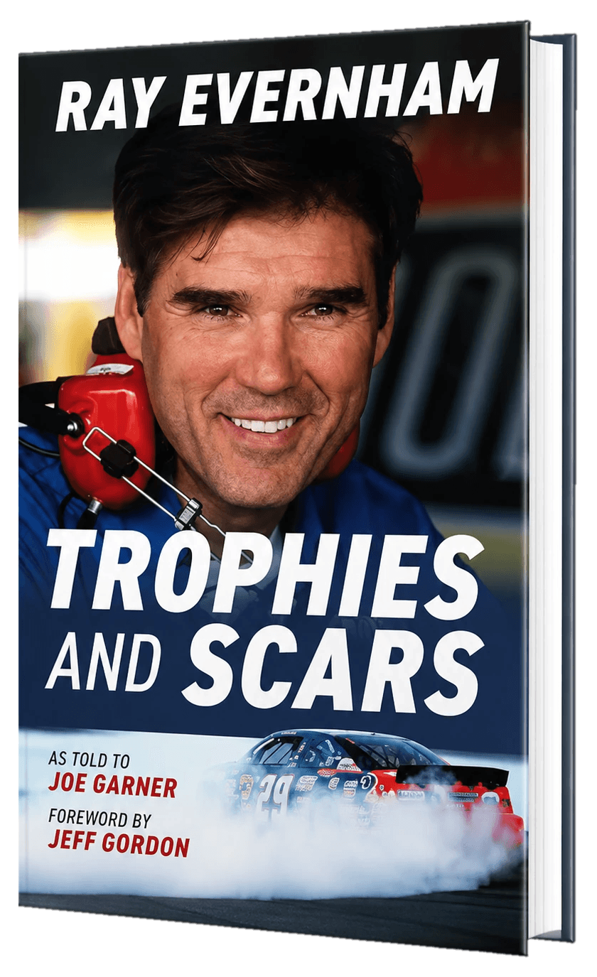 Trophies and Scars: Ray Evernham